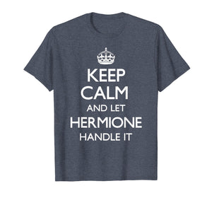 Hermione Keep Calm Funny Hermione Gift T-Shirt