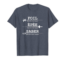 Load image into Gallery viewer, Fencing T-Shirt - Foil Saber Epee Definition Shirt
