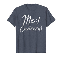 Load image into Gallery viewer, Me: 1 Cancer: 0 Shirt Cute Survivor Remission Gift for Women
