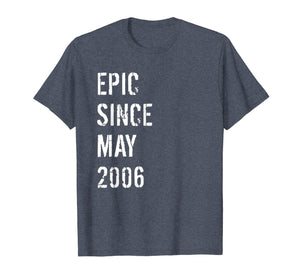 13th Birthday Gift Epic Since May 2006 T-Shirt