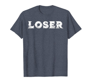 Loser T Shirt
