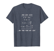 Load image into Gallery viewer, And God Said (Equation) Let There Be Light Funny Science Tee
