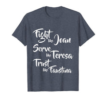 Load image into Gallery viewer, Catholic Saints TShirt: Joan, Teresa, Faustina
