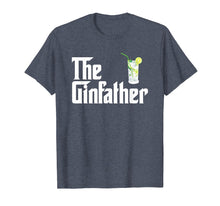 Load image into Gallery viewer, The Gin Father Shirt Funny Gin And Tonic Gifts
