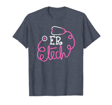 Load image into Gallery viewer, ER Tech Shirt Emergency room technologists technicians tees
