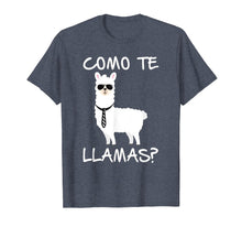 Load image into Gallery viewer, Como Te Llamas Llama Lover T Shirt Funny Gift
