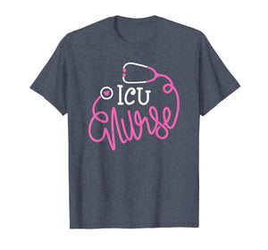 ICU Nurse Shirt Funny Intensive care unit Nurse T-shirt gift