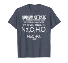 Load image into Gallery viewer, Nacho Chemical Formula Periodic Table Funny Cheese Shirt
