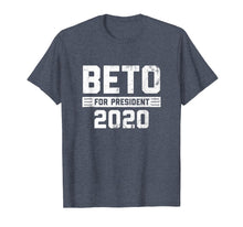 Load image into Gallery viewer, Beto For President 2020 T-Shirt O'Rourke America Vintage Tee
