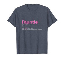 Load image into Gallery viewer, Fauntie TShirt Auntie T Shirt Funny Aunt Gift Favorite Tee
