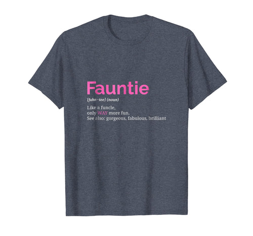 Fauntie TShirt Auntie T Shirt Funny Aunt Gift Favorite Tee