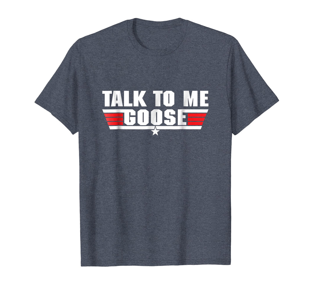 Talk to Me Goose White - T-Shirt