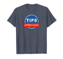 Load image into Gallery viewer, Tips Appreciated T-shirt - The Rideshare Guy
