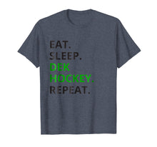 Load image into Gallery viewer, Dek Hockey Shirt Funny Eat Sleep Dek Hockey Repeat TShirt
