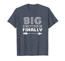 Load image into Gallery viewer, Big Brother Finally T-Shirt Gift
