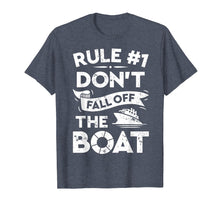 Load image into Gallery viewer, Rule Number 1 Don't Fall Off The Boat T shirt Cruise Ship
