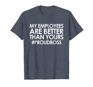 Employee Appreciation Gifts Shirt Funny Boss Gift Shirt