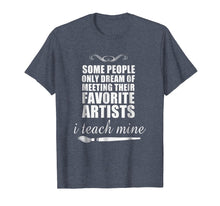 Load image into Gallery viewer, Art Teacher t Shirts
