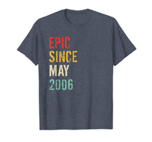 Load image into Gallery viewer, 13th Birthday Gift Epic Since May 2006 T-Shirt
