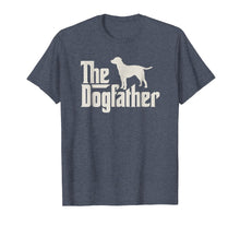 Load image into Gallery viewer, The Dogfather Labrador Funny Dog Owner Shirt
