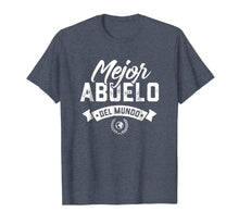 Load image into Gallery viewer, Mens Mejor Abuelo Del Mundo Regalo Para Abuelo T-Shirt

