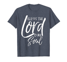 Load image into Gallery viewer, Bless the Lord O My Soul Shirt Vintage Christian T-Shirt
