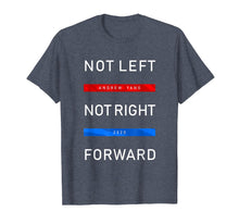Load image into Gallery viewer, Andrew Yang 2020 Not Left Not Right T-shirt
