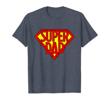 Load image into Gallery viewer, Mens Super Dad Superhero Daddy Hero Dad Funny Dad Humor Shirts
