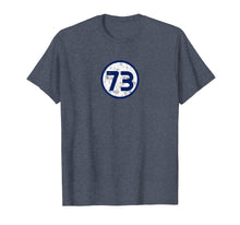 Load image into Gallery viewer, Sheldon Nerdy Number 73 Blue Circle T-shirt
