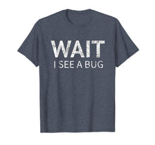 Load image into Gallery viewer, Entomologist T Shirt Funny Bug Collector humor Gift Tee
