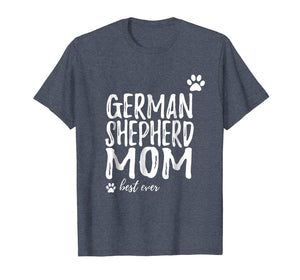 German Shepherd Mom T-Shirt Funny Gift for Dog Mom