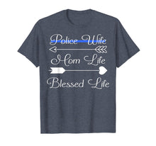 Load image into Gallery viewer, Police Wife Shirts For Women. Mom Life, Blessed Life T-Shirt
