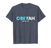 Load image into Gallery viewer, Obeyah Obey Yah God Christian Hebrew Roots Movement T-Shirt
