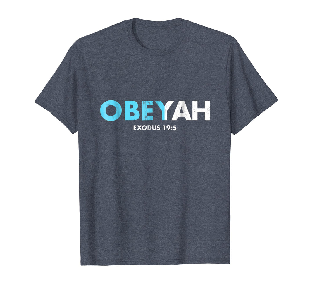 Obeyah Obey Yah God Christian Hebrew Roots Movement T-Shirt