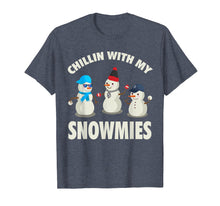 Load image into Gallery viewer, Chillin With My Snowmies Shirt - Funny Christmas Snowman Tee

