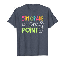 Load image into Gallery viewer, Cactus Teacher Shirt - Cute 5th Grade Teacher Shirt
