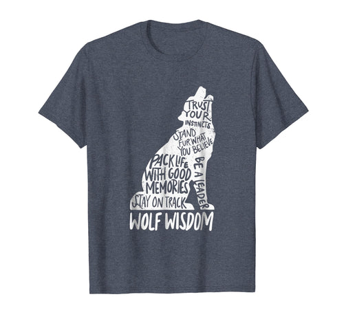 Wolf Wisdom Inspirational Wolves Motivational Advice Tshirt