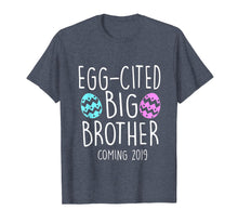 Load image into Gallery viewer, Funny Easter Gift, Egg-Cited Big Brother Coming 2019 Shirt
