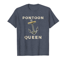 Load image into Gallery viewer, Pontoon Queen Funny Boating T-Shirt
