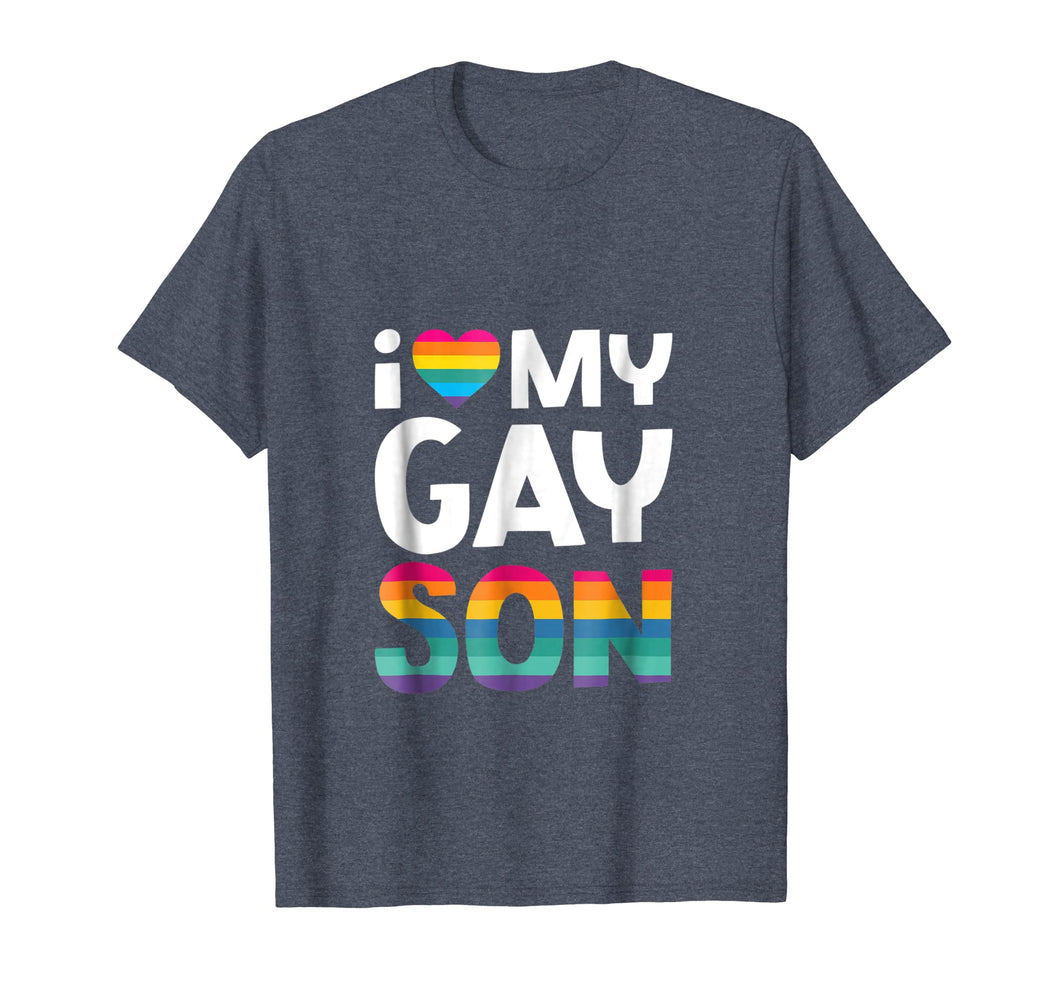 I Love My Gay Son Shirt Gay Pride Gift LGBT Lesbian Mom Dad