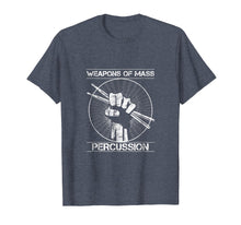 Load image into Gallery viewer, Drummers Weapons of Mass Percussion Funny Drum Stick T-Shirt
