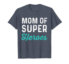Load image into Gallery viewer, Mom Of Super Heroes | Funny Mommy Superhero Movie Shirt
