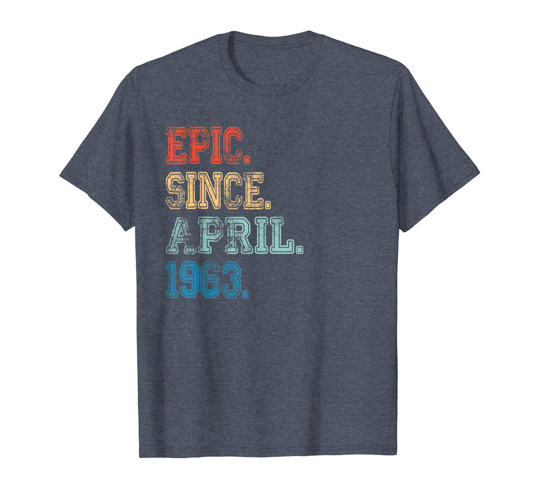 Epic Since April 1963 Vintage 56th Birthday Gift T Shirt