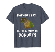 Load image into Gallery viewer, Green Cheek Conure T-Shirt, Being A Mom of Conure Shirt

