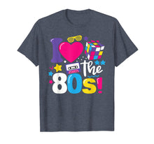 Load image into Gallery viewer, I Love The 80s Gift Clothes for Women and Men
