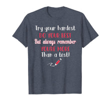 Load image into Gallery viewer, Try Your Hardest Do Your Best T Shirt Teacher Lover Gift
