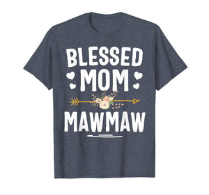 Blessed Mom And Mawmaw Mothers Day T-Shirt
