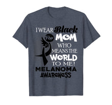 Load image into Gallery viewer, I wear Black ribbon for my Mom Melanoma awareness shirt
