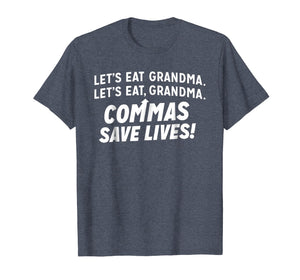 LET'S EAT GRANDMA COMMAS SAVE LIVES SHIRT
