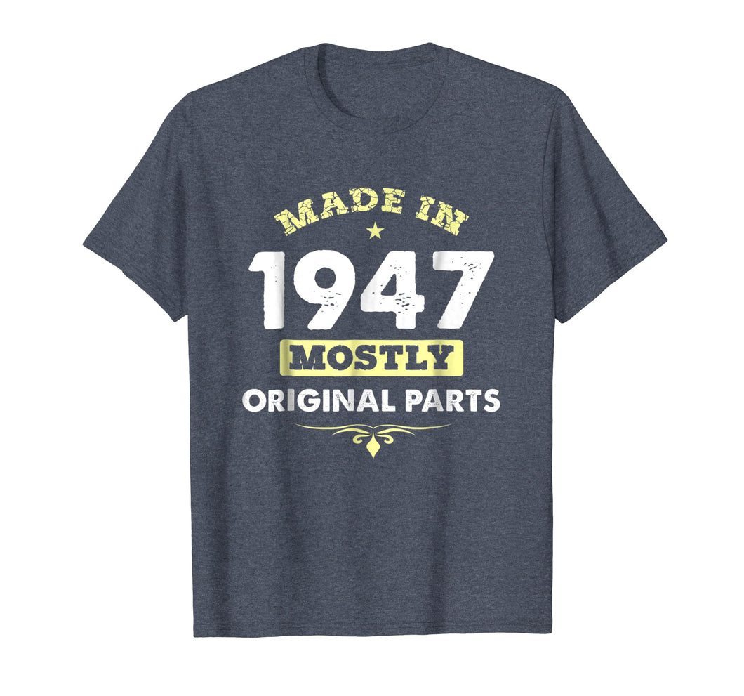Made In 1947 71st Years Old Original Parts Birthday Shirt